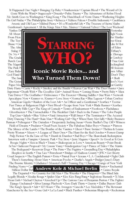 Starring WHO?: Iconic Movie Roles... and Who Turned Them Down - Paperback