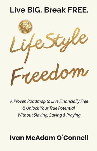 #LifeStyle Freedom - Live BIG. Break FREE - Paperback