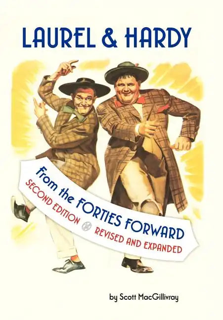 Laurel & Hardy: From the Forties Forward - Hardcover