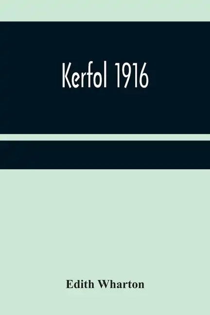 Kerfol 1916 - Paperback