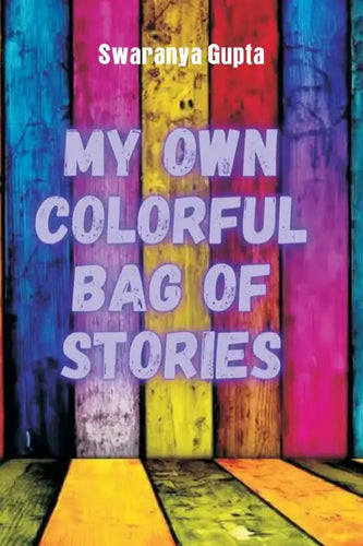 My Own Colorful Bag Of Stories - Paperback