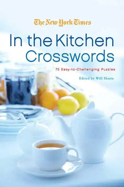 The New York Times In the Kitchen Crosswords - Paperback
