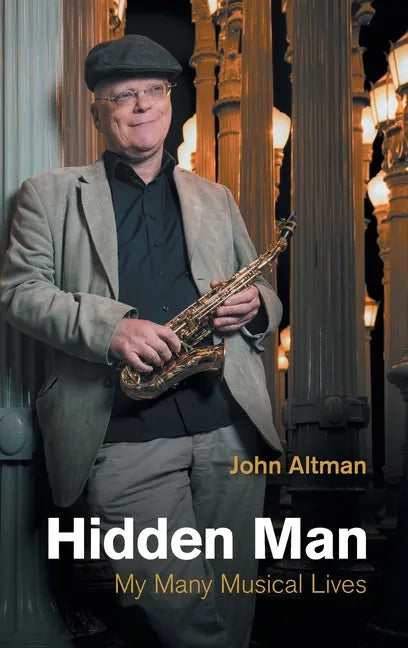 Hidden Man: My Many Musical Lives - Hardcover