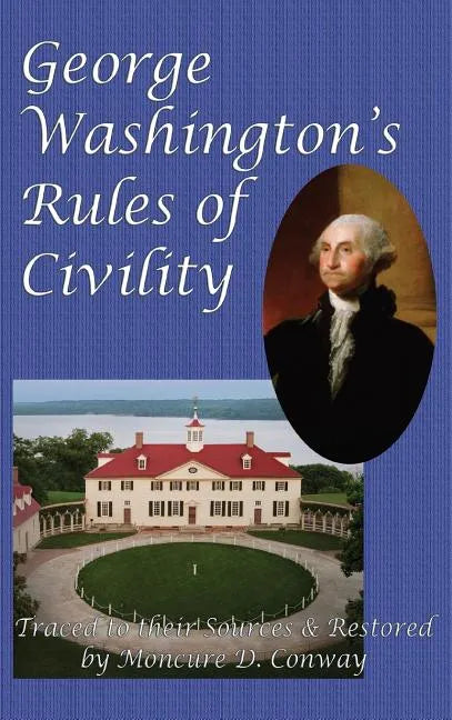 George Washington's Rules of Civility - Hardcover