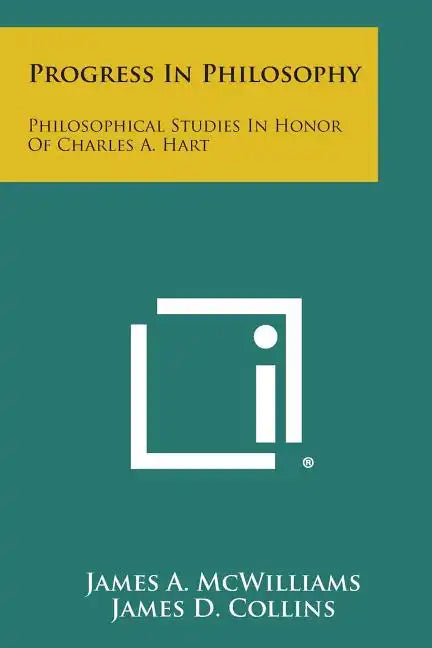 Progress in Philosophy: Philosophical Studies in Honor of Charles A. Hart - Paperback