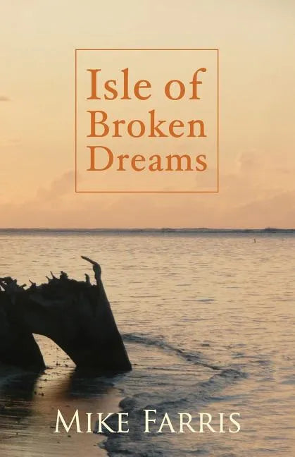 Isle of Broken Dreams - Paperback