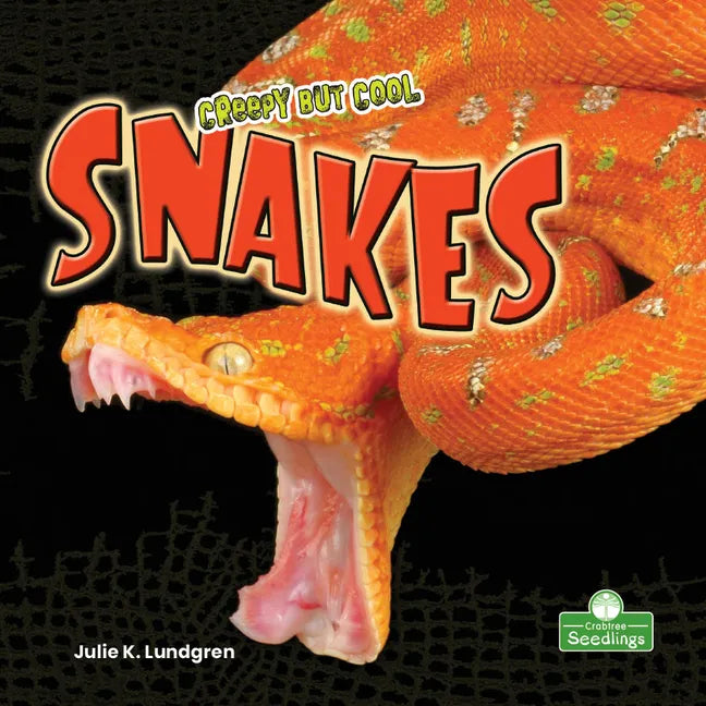 Creepy But Cool Snakes - Library Binding