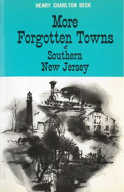More Forgotten Towns of Southern New Jersey - Paperback