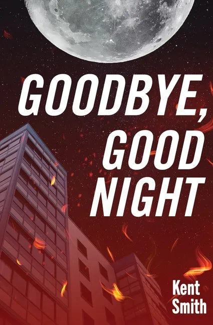 Goodbye, Good Night - Paperback