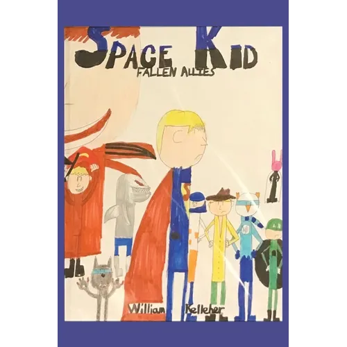 Space Kid: Fallen Allies - Paperback