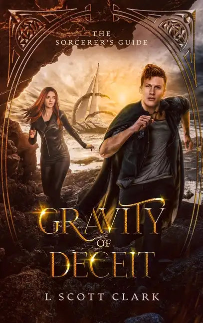 Gravity of Deceit: The Sorcerer's Guide - Hardcover