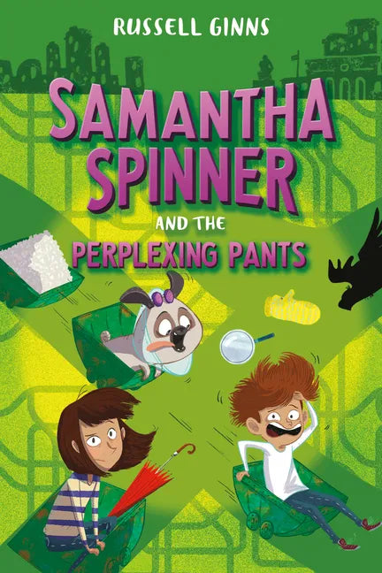 Samantha Spinner and the Perplexing Pants - Hardcover