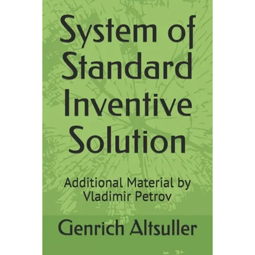 System of Standard Inventive Solution: Additional Material by Vladimir Petrov - Paperback