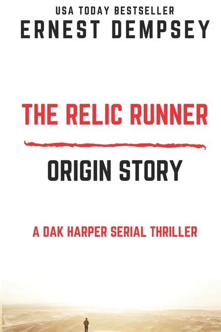 The Relic Runner Origin Story: A Dak Harper Serial Thriller - Paperback