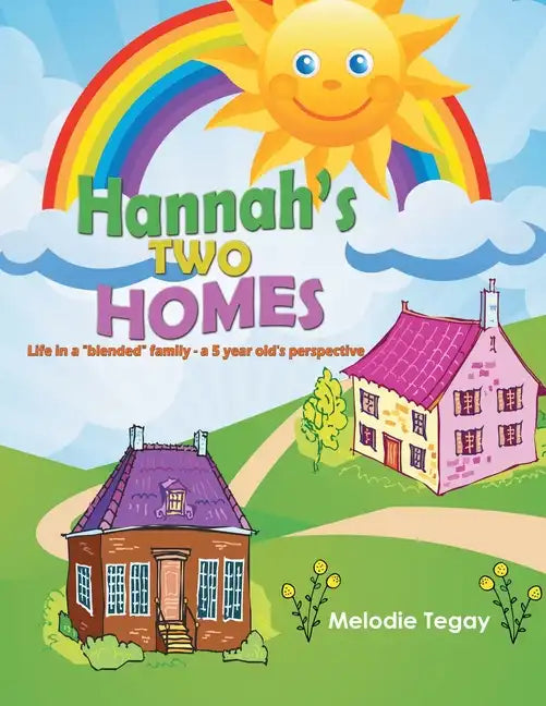 Hannah's Two Homes: Life in a 