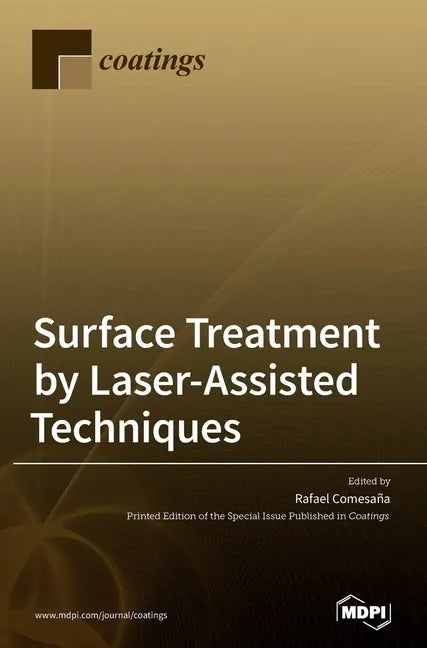 Surface Treatment by Laser-Assisted Techniques - Hardcover