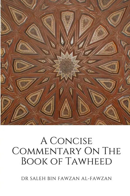 A Concise Commentary On The Book of Tawheed - Paperback