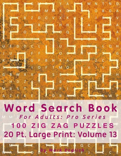 Word Search Book For Adults: Pro Series, 100 Zig Zag Puzzles, 20 Pt. Large Print, Vol.13 - Paperback