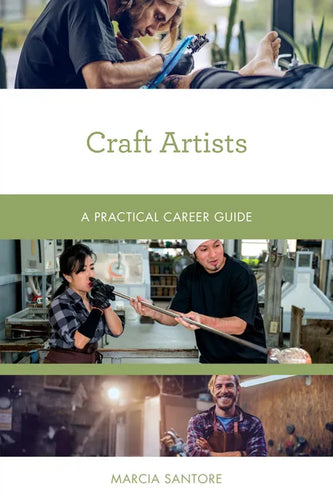 Craft Artists: A Practical Career Guide - Paperback