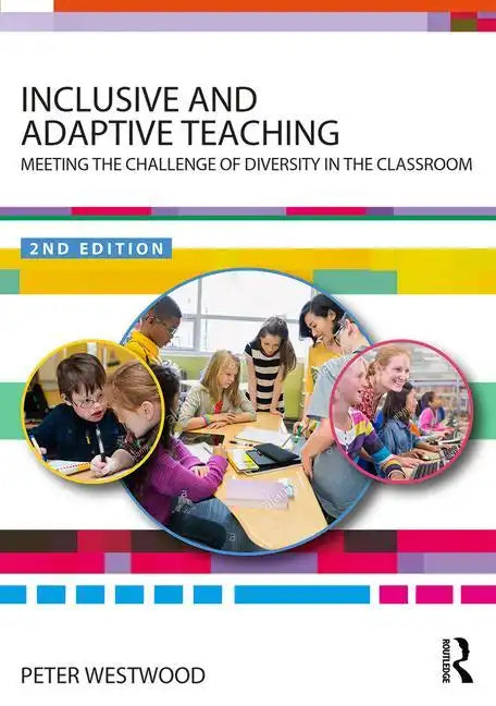 Inclusive and Adaptive Teaching: Meeting the Challenge of Diversity in the Classroom - Paperback