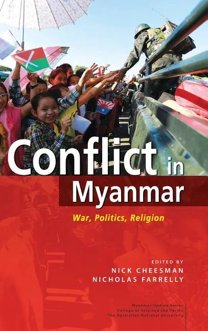 Conflict in Myanmar: War, Politics, Religion - Hardcover