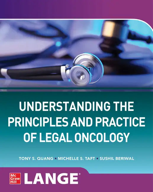 Understanding the Principles and Practice of Legal Oncology - Paperback