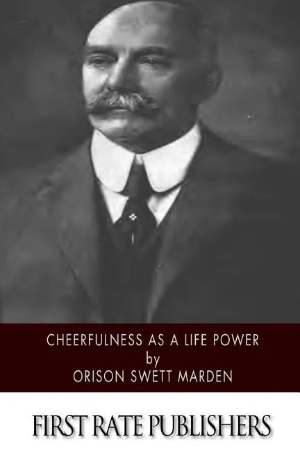 Cheerfulness as a Life Power - Paperback