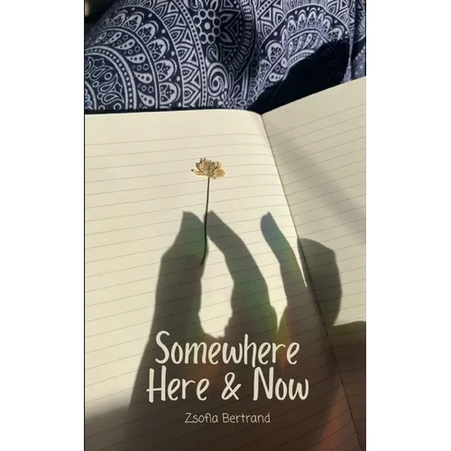 Somewhere Here & Now - Paperback
