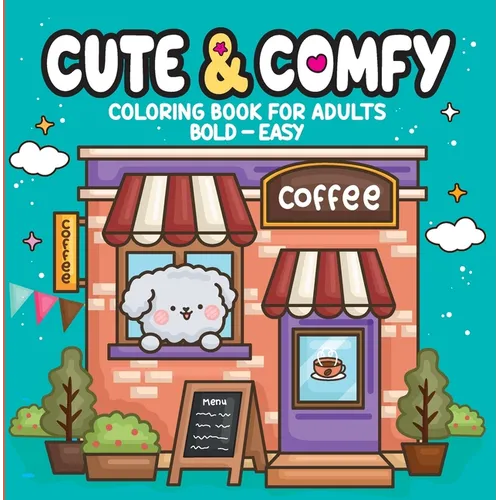 Cute & Comfy - Coloring Book for Adults - Paperback