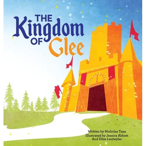 The Kingdom of Glee - Hardcover