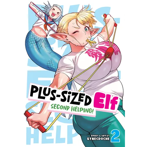 Plus-Sized Elf: Second Helping! Vol. 2 - Paperback