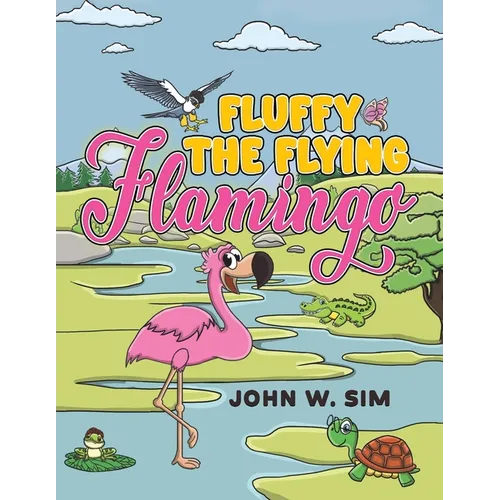 Fluffy the Flying Flamingo - Paperback