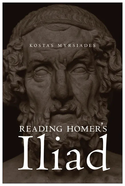 Reading Homer's Iliad - Hardcover