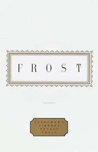 Frost: Poems: Edited by John Hollander - Hardcover