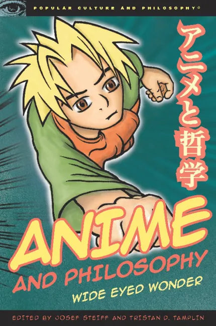 Anime and Philosophy: Wide Eyed Wonder - Paperback