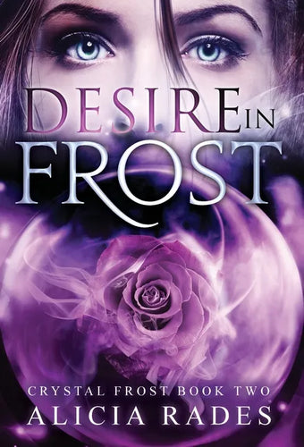 Desire in Frost - Hardcover