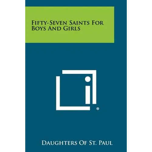 Fifty-Seven Saints for Boys and Girls - Paperback