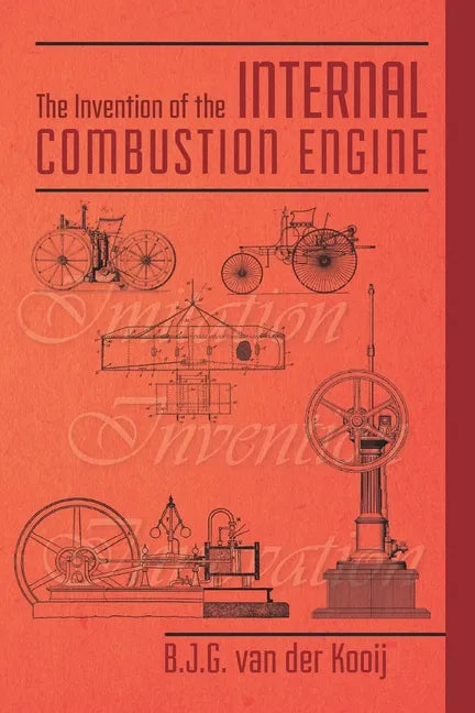 The Invention of the Internal Combustion Engine - Paperback