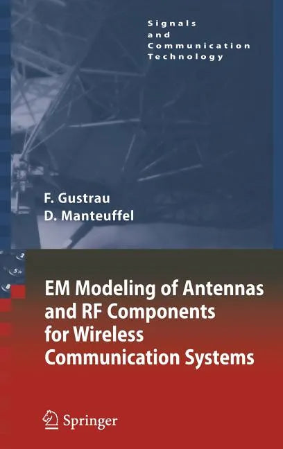Em Modeling of Antennas and RF Components for Wireless Communication Systems - Hardcover