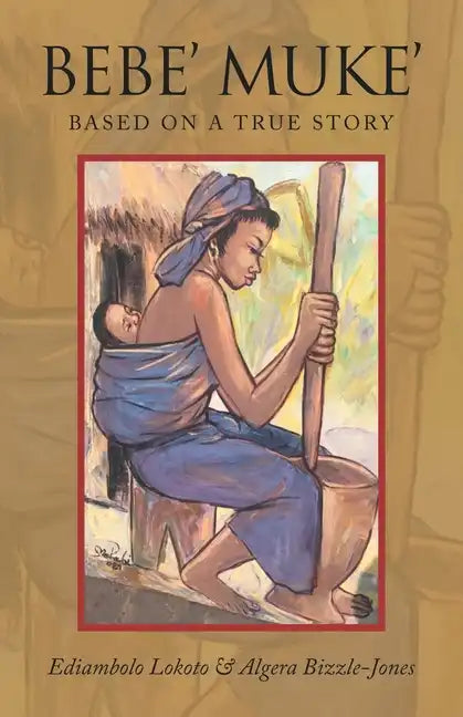Bebe' Muke': Based on a True Story - Paperback