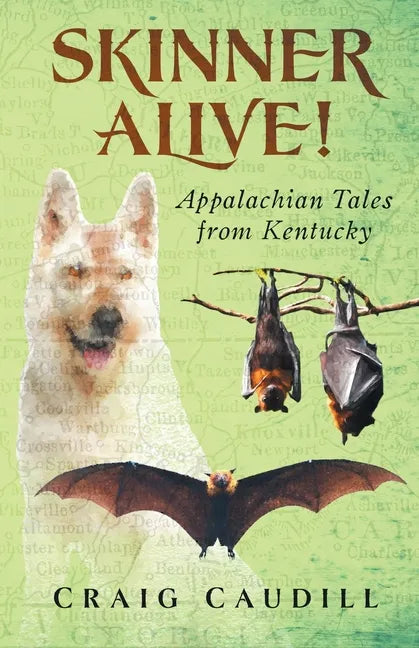 Skinner Alive!: Appalachian Tales from Kentucky - Paperback