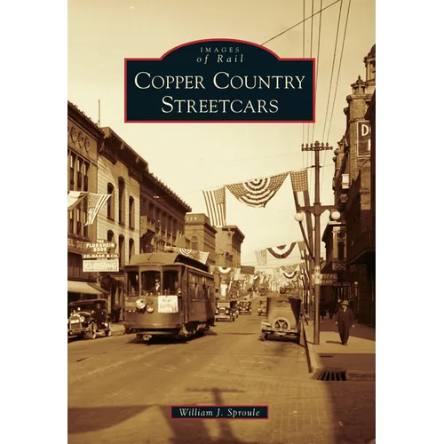 Copper Country Streetcars - Paperback