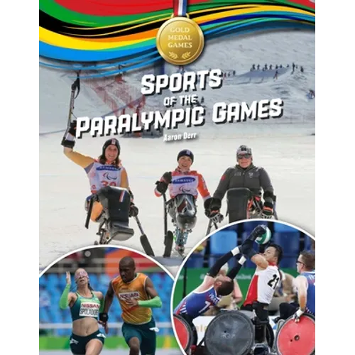 Sports of the Paralympic Games - Library Binding