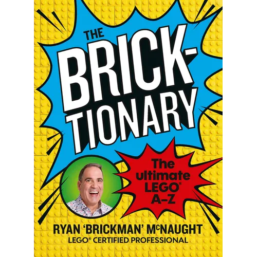 The Bricktionary: Brickman's Ultimate Lego A-Z - Paperback