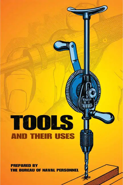 Tools and Their Uses - Paperback