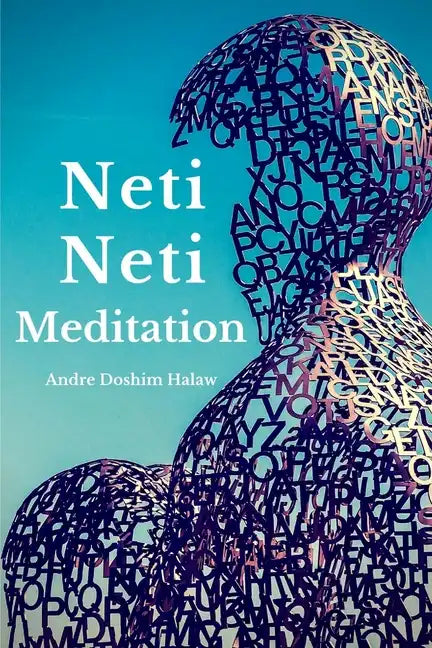Neti-Neti Meditation - Paperback