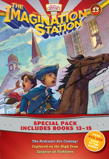 Imagination Station Books 3-Pack: The Redcoats Are Coming! / Captured on the High Seas / Surprise at Yorktown - Paperback