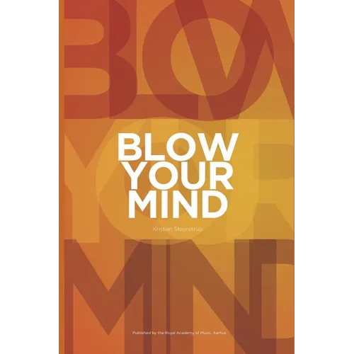 Blow Your Mind - Paperback