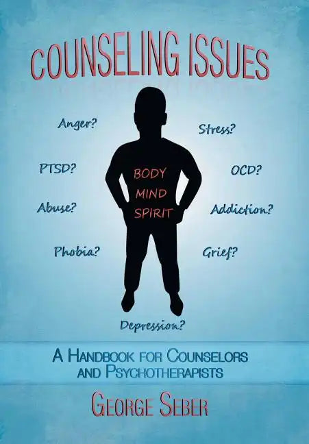 Counseling Issues: A Handbook For Counselors And Psychotherapists - Hardcover