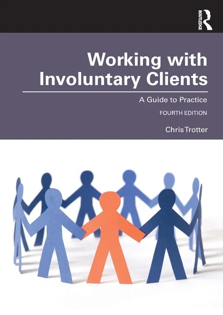 Working with Involuntary Clients: A Guide to Practice - Paperback